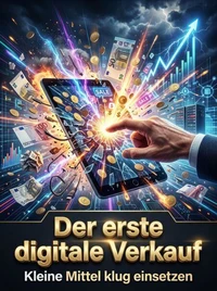 Der erste digitale Verkauf