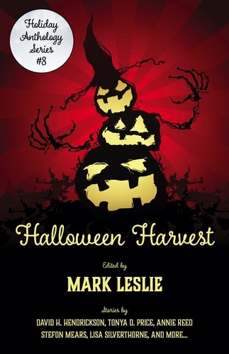  Holiday Anthology et  Mark Leslie - Halloween Harvest - Holiday Anthology Series.