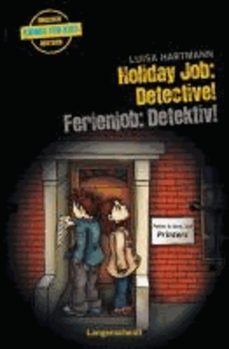 Holiday Job: Detective! - Ferienjob: Detektiv!.