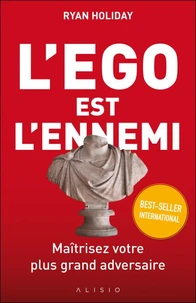L'ego est l'ennemi