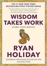 Wisdom Takes Work