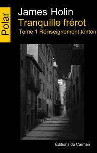 Tranquille frérot - Tome 1