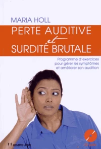 Perte auditive et surdité brutale