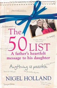 The 50 List – A Father’s Heartfelt Message to his Daughter