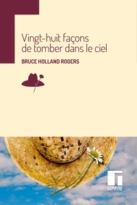 Vingt-huit facons de tomber dans le ciel