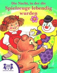 Die Nacht, in der die Spielzeuge lebendig wurden