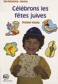 Célébrons les fêtes juives