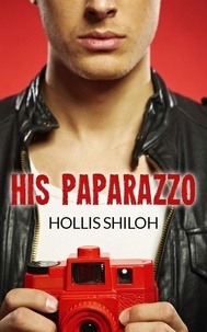  Hollis Shiloh - His Paparazzo.