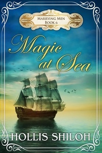  Hollis Shiloh - Magic At Sea - Marrying Men, #6.