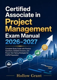 Certified associate in project management Exam Manual 2026–2027