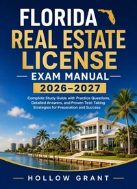 Florida Real Estate License Exam Manual 2026–2027