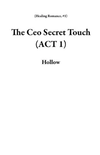 The Ceo Secret Touch (ACT 1)