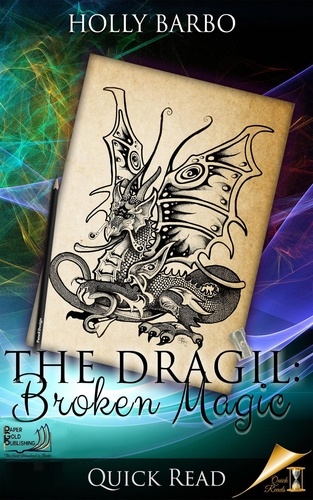  Holly Barbo - The Dragil: Broken Magic - Quick Reads, #2.
