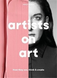 Holly Black - Artists on Art - How the masters see, think & create.