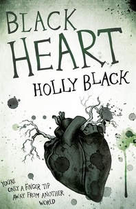Holly Black et Finn Notman - Black Heart - The Curse Workers Book 3.