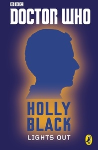 Holly Black - Doctor Who: Lights Out: Twelfth Doctor - Twelfth Doctor.