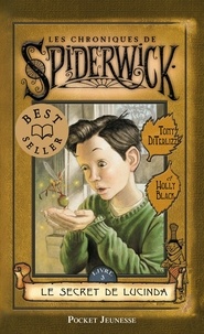 Holly Black et Tony DiTerlizzi - Les Chroniques de Spiderwick Tome 3 : Le secret de Lucinda.