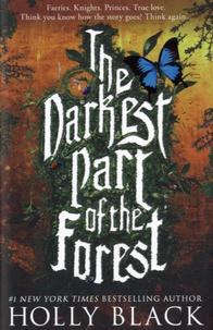 Holly Black - The Darkest Part of the Forest.