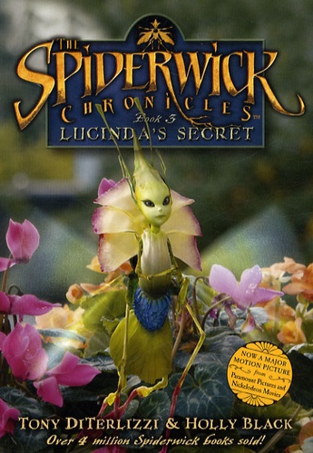 Holly Black et Tony DiTerlizzi - The Spiderwick Chronicles Tome 3 : Lucinda's Secret.
