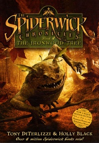 Holly Black et Tony DiTerlizzi - The Spiderwick Chronicles Tome 4 : The Ironwood Tree.