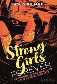 Téléchargez des livres gratuits en ligne gratuitement Strong Girls Forever Tome 2 par Holly Bourne (Litterature Francaise)