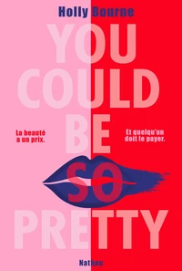 You could be so pretty