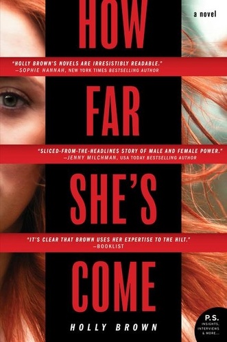 Holly Brown - How Far She's Come - A Novel.