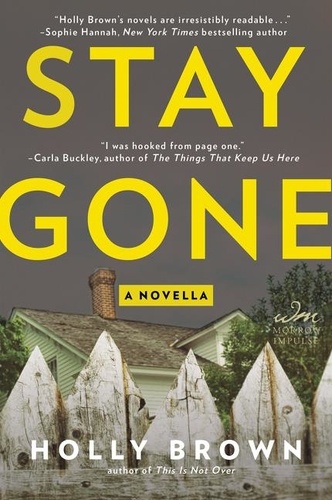 Holly Brown - Stay Gone - A Novella.