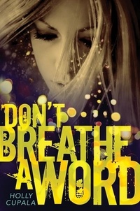 Holly Cupala - Don't Breathe a Word.
