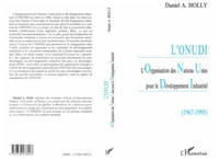 L'ONUDI. L'Organisation des Nations Unies pour le Développement Industriel (1967-1995)