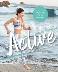 Holly Davidson - Active - Workouts that work for you.