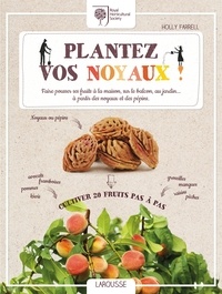 Holly Farrell - Plantez vos noyaux.