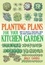 Planting Plans For Your Kitchen Garden. How to Create a Vegetable, Herb and Fruit Garden in Easy Stages