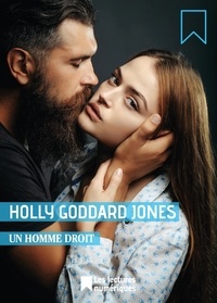 Hélène Fournier et Holly Goddard Jones - Un homme droit - Extrait du recueil : Une fille bien.
