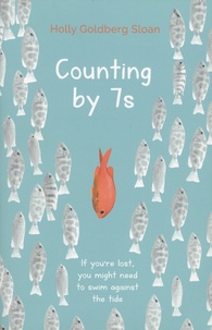 Holly Goldberg Sloan - Counting by 7s.