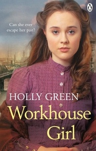 Holly Green - Workhouse Girl.