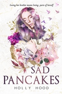  Holly Hood - Sad Pancakes.