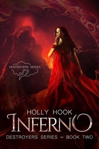  Holly Hook - Inferno - Destroyers Series, #2.