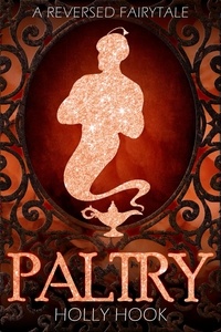  Holly Hook - Paltry [A Reverse Fairytale] - A Reverse Fairytale, #3.