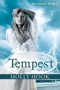  Holly Hook - Tempest - Destroyers Series, #1.