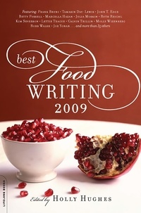 Holly Hughes - Best Food Writing 2009.