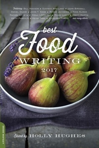 Holly Hughes - Best Food Writing 2017.