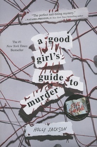 Holly Jackson - A Good Girl's Guide to Murder Tome 1 : .