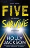 Holly Jackson - Five Survive.
