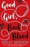 Holly Jackson - Good Girl, Bad Blood.
