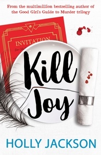 Holly Jackson - Kill Joy.
