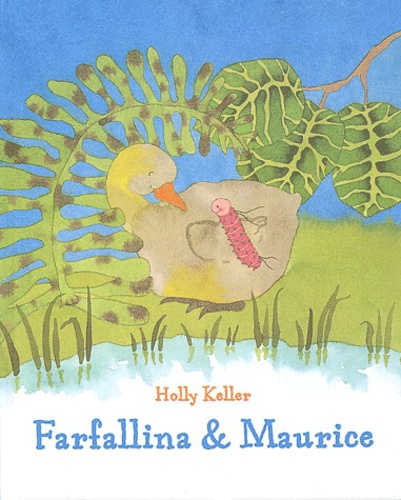Holly Keller - Farfallina & Maurice.