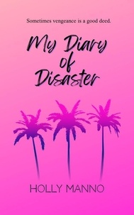  Holly Manno - My Diary of Disaster.