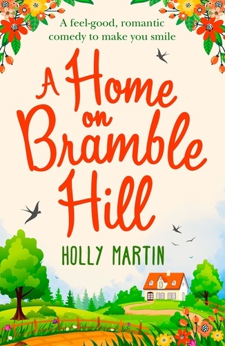 Holly Martin - A Home On Bramble Hill.