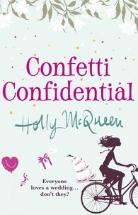 Holly McQueen - Confetti Confidential.